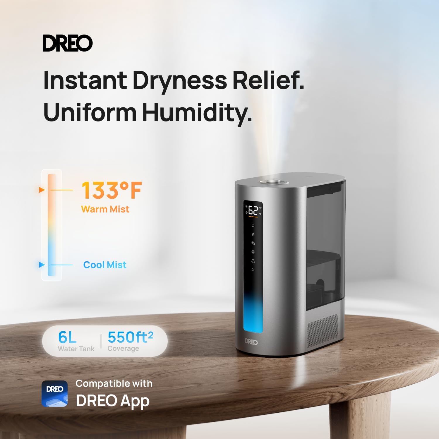 DREO 6L Smart Humidifier in a home setting, text reads Instant Dryness Relief, Uniform Humidity