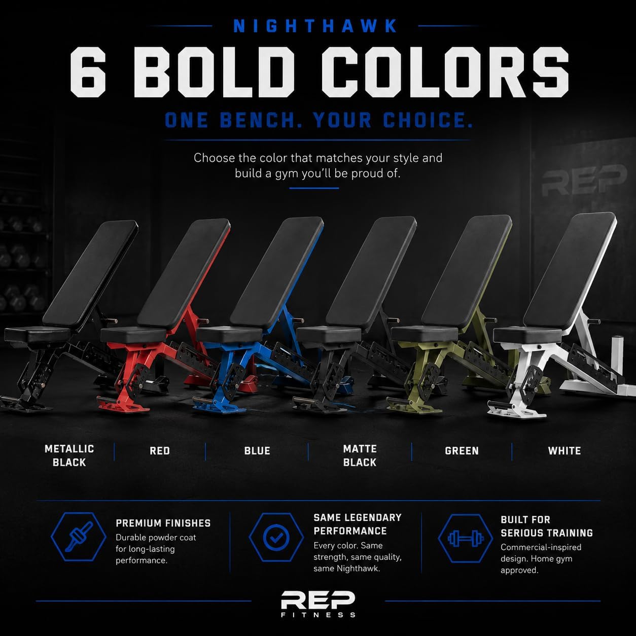 Six REP Fitness Nighthawk Adjustable Bench color options lineup: metallic black, red, blue, matte black, green, and white, text reads Nighthawk, 6 bold colors, one bench, your choice